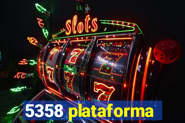 5358 plataforma